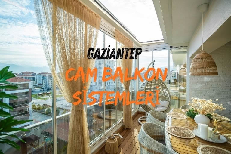 gaziantep cam balkon