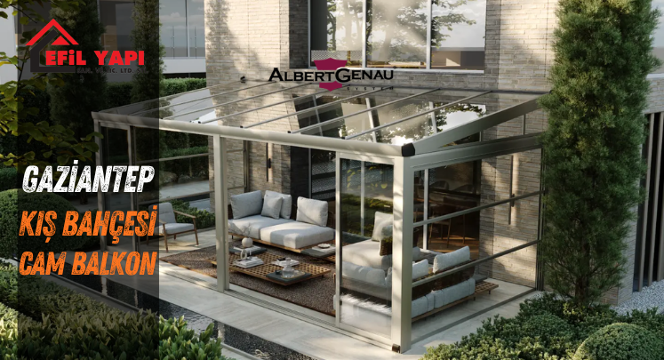 gaziantep albergenau kış bahçesi cam balkon